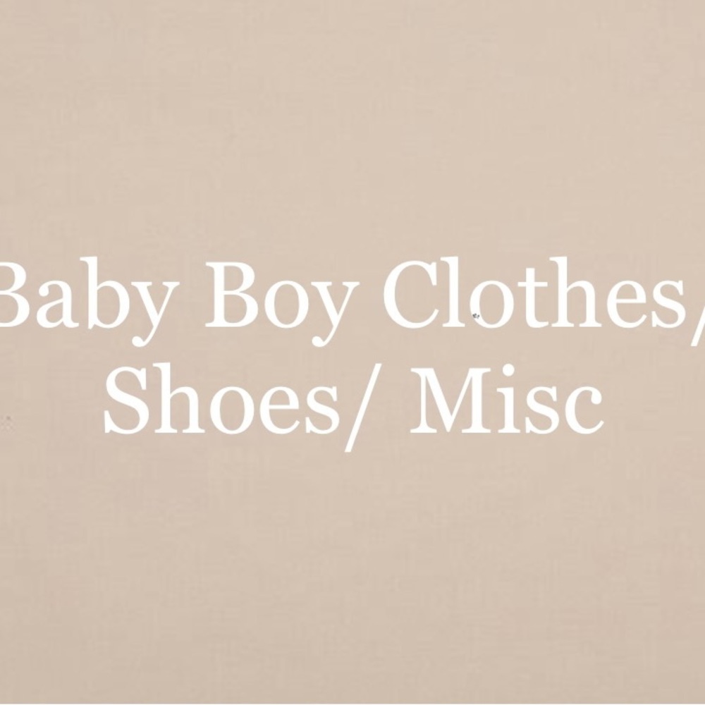 Al baby boy clothing/shoes/ miscellaneous/ jackets & more!!